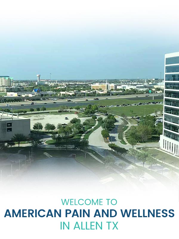 Welcome to American Pain and Wellness in Allen TX